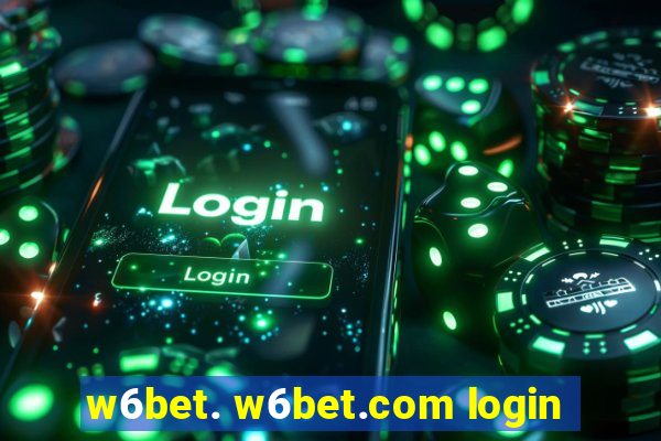 w6bet. w6bet.com login